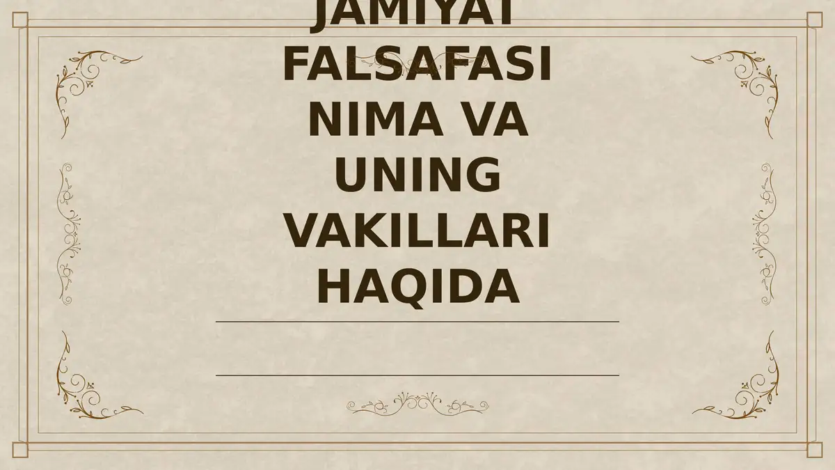 Jamiyat falsafasi nima va uning vakillari haqida
