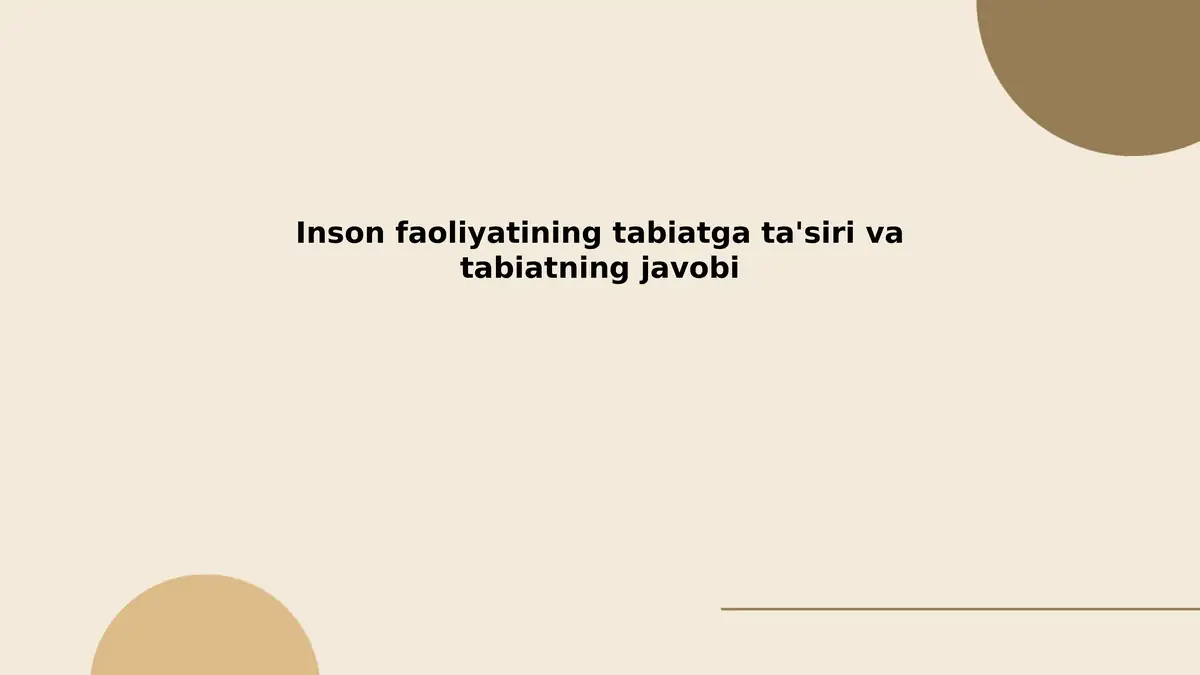 Inson faoliyatining tabiatga ta'siri va tabiatning javobi