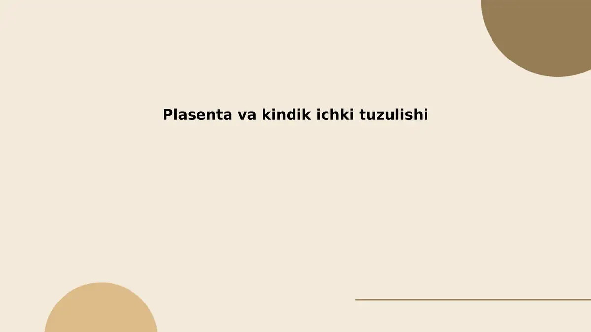 Plasenta va kindik ichki tuzulishi