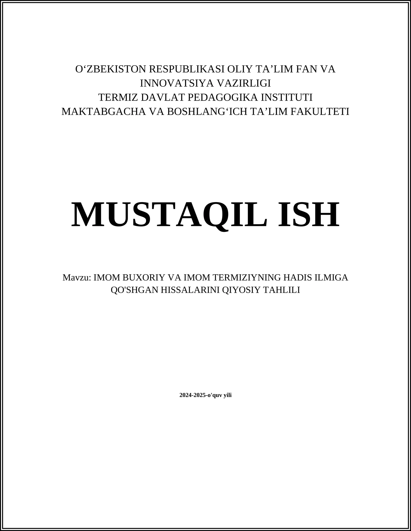 IMOM BUXORIY VA IMOM TERMIZIYNING HADIS ILMIGA QO'SHGAN HISSALARINI QIYOSIY TAHLILI