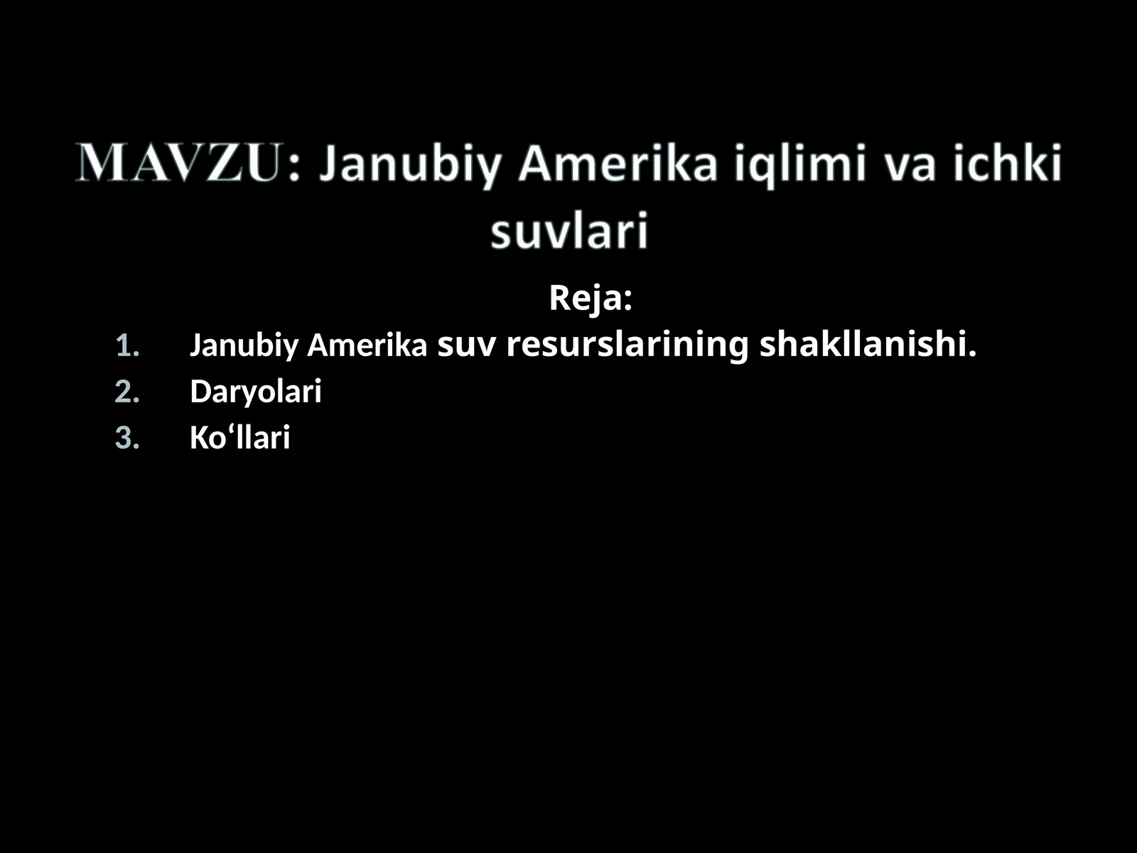 Janubiy Amerikasuv Resurslarining Shakllanishi