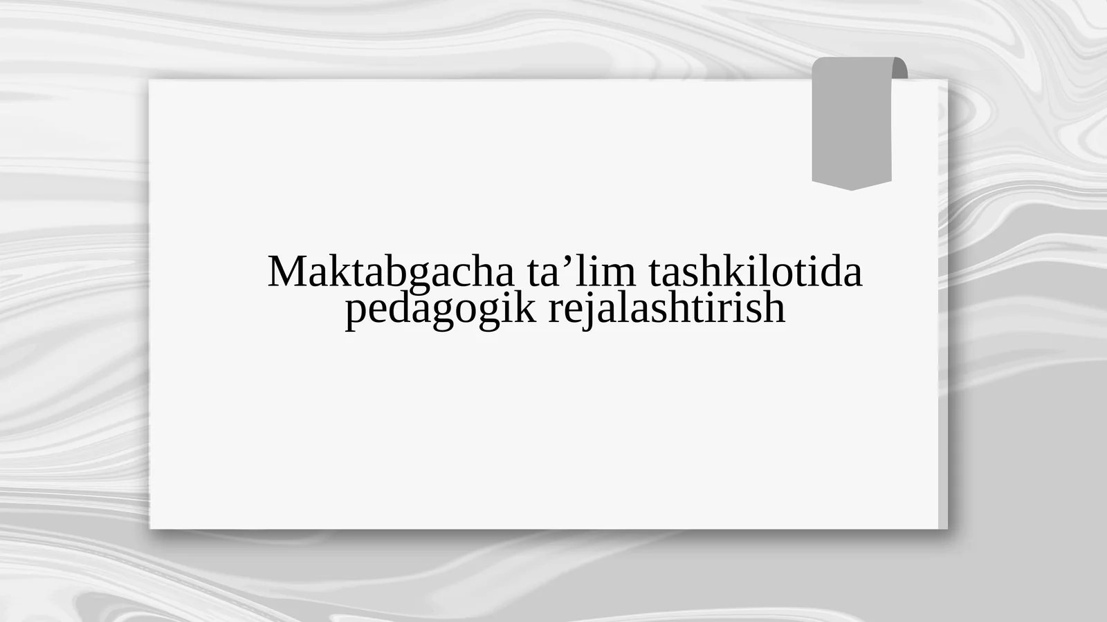 Maktabgacha ta’lim tashkilotida pedagogik rejalashtirish