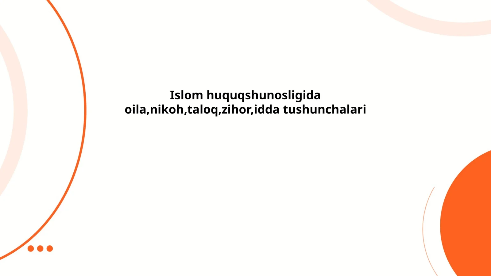 Islom huquqshunosligida oila va nikoh