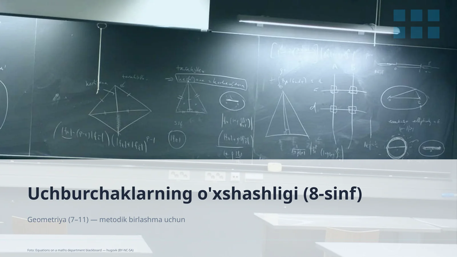 Uchburchaklarning o'xshashligi (8-sinf)