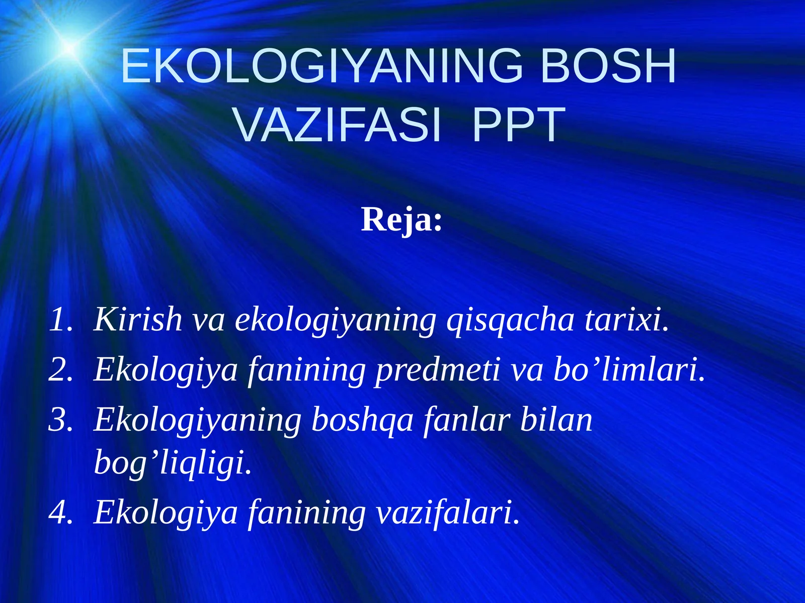 EKOLOGIYANING BOSH VAZIFASI PPT
