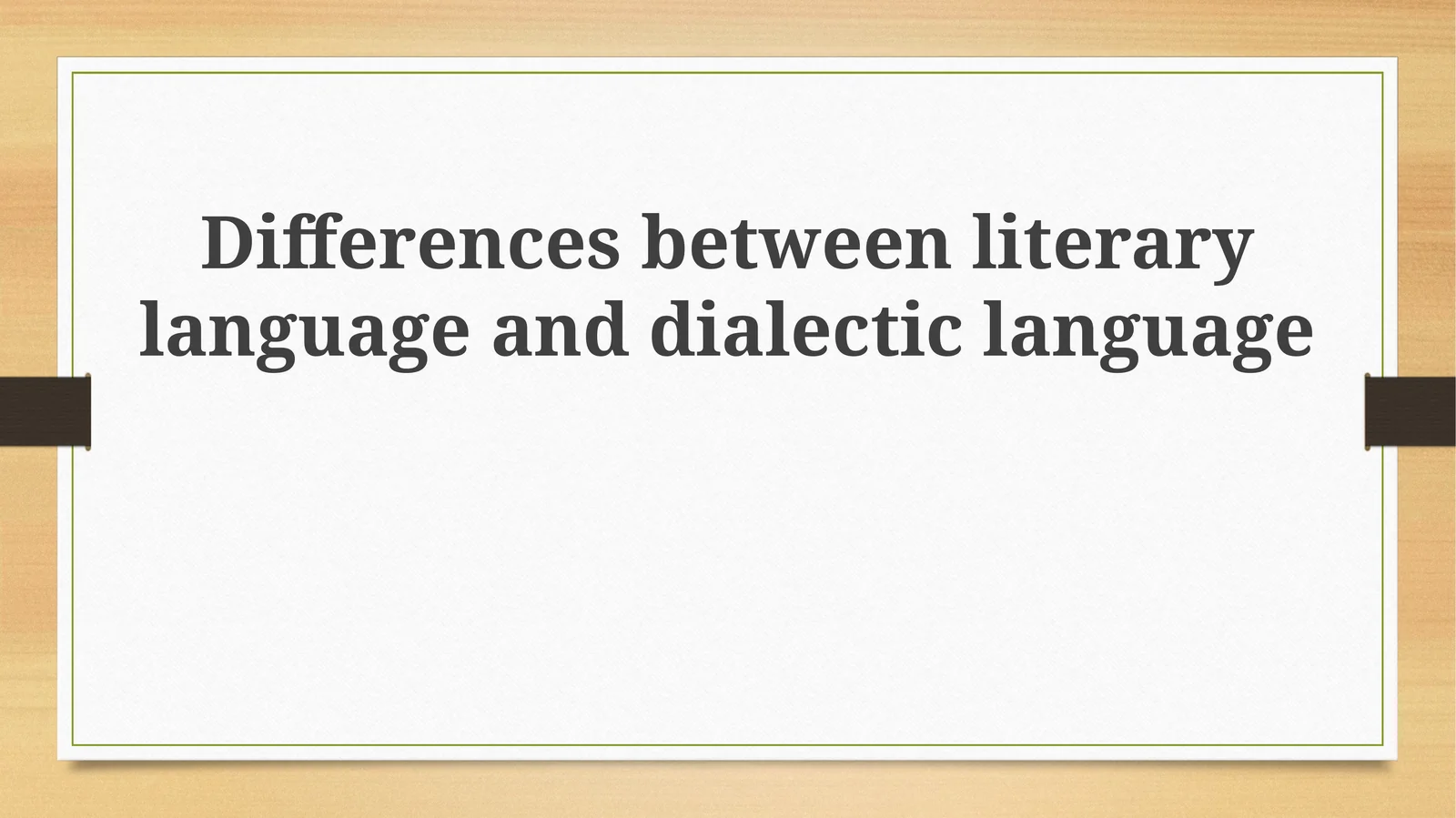 Dialectic Language Features