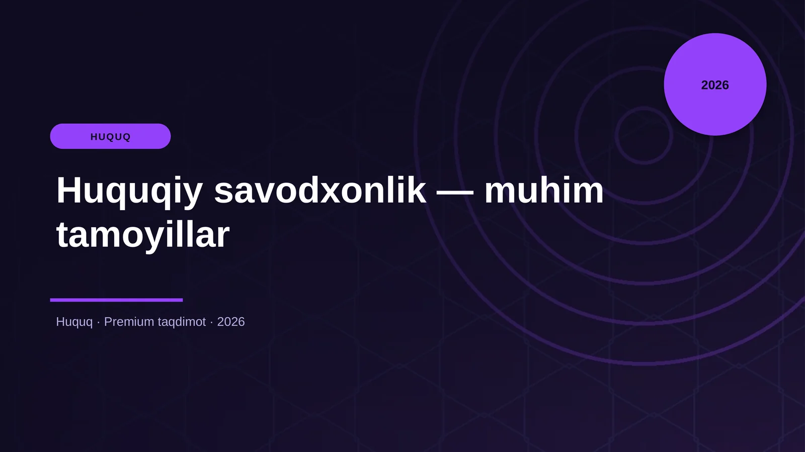 Huquqiy savodxonlik — muhim tamoyillar