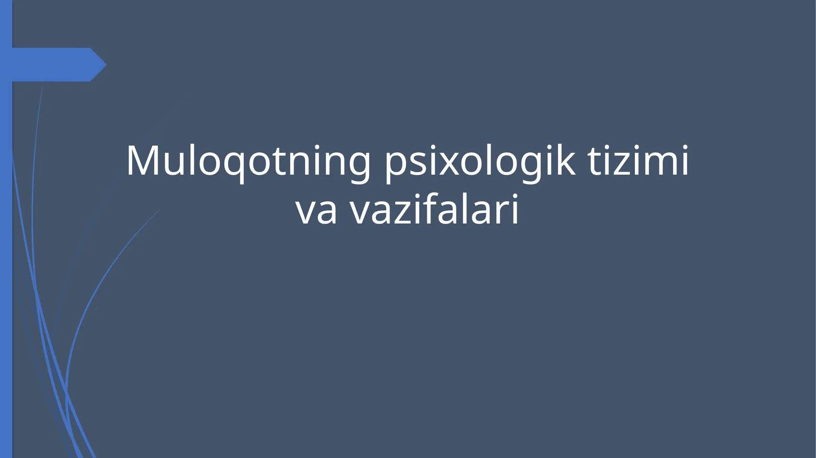 Muloqotning psixologik tizimi va vazifalari