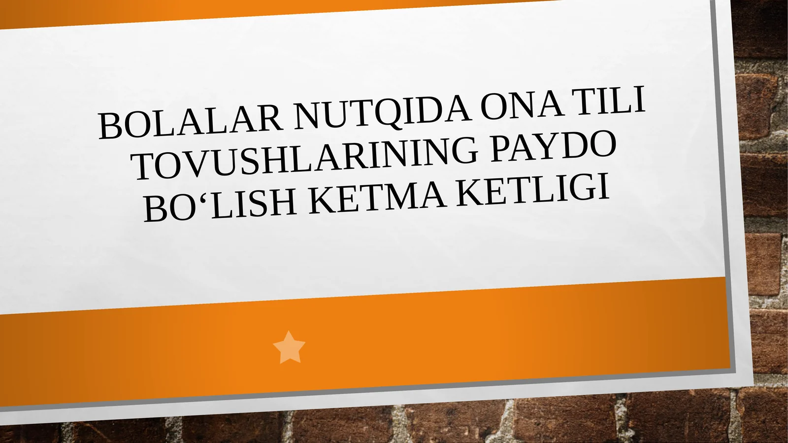 Bolalar nutqida ona tili tovushlarining paydo boʻlish ketma- ketligi