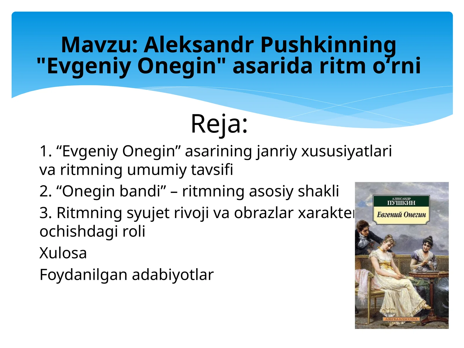 Aleksandr Pushkinning "Evgeniy Onegin" asarida ritm oʻrni