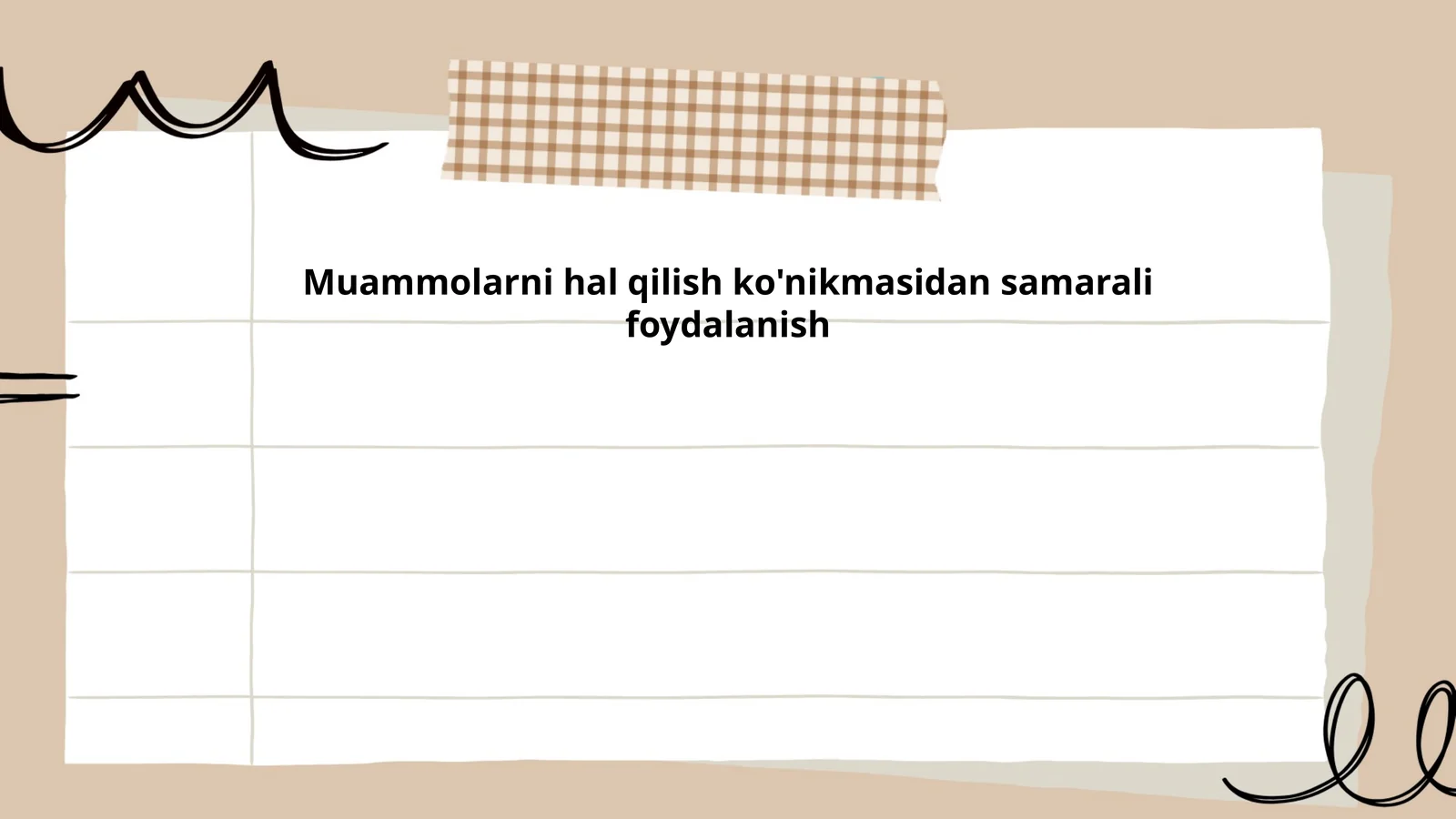 Muammolarni hal qilish ko'nikmasidan samarali foydalanish