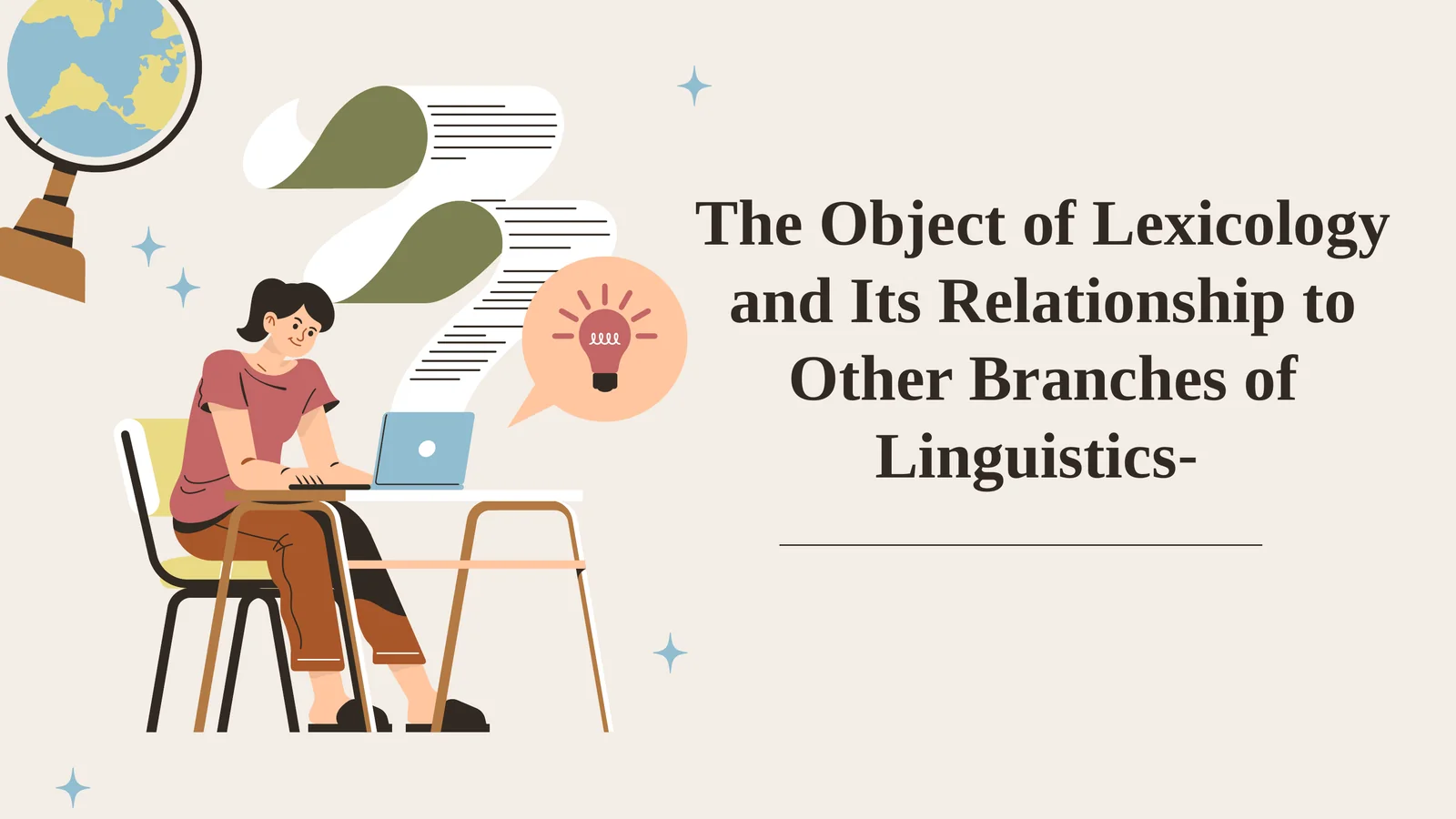 The Object of Lexicologyand Its Relationship to Other Branches of Linguistics