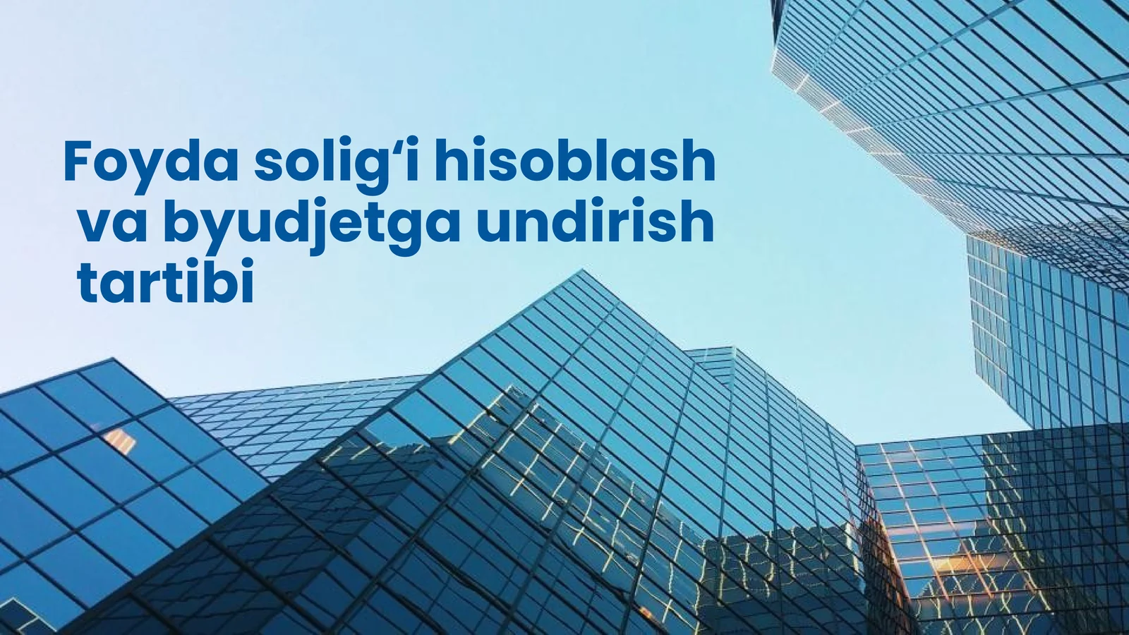 Foyda soligʻi hisoblash va byudjetga undirish tartibi