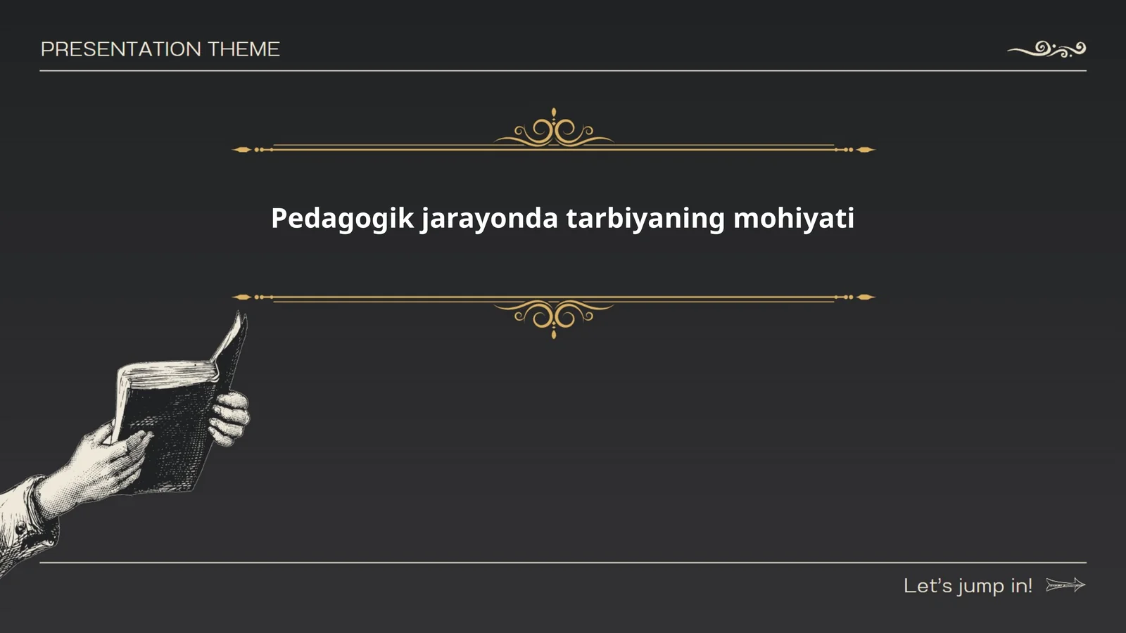 Pedagogik jarayonda tarbiyaning mohiyati