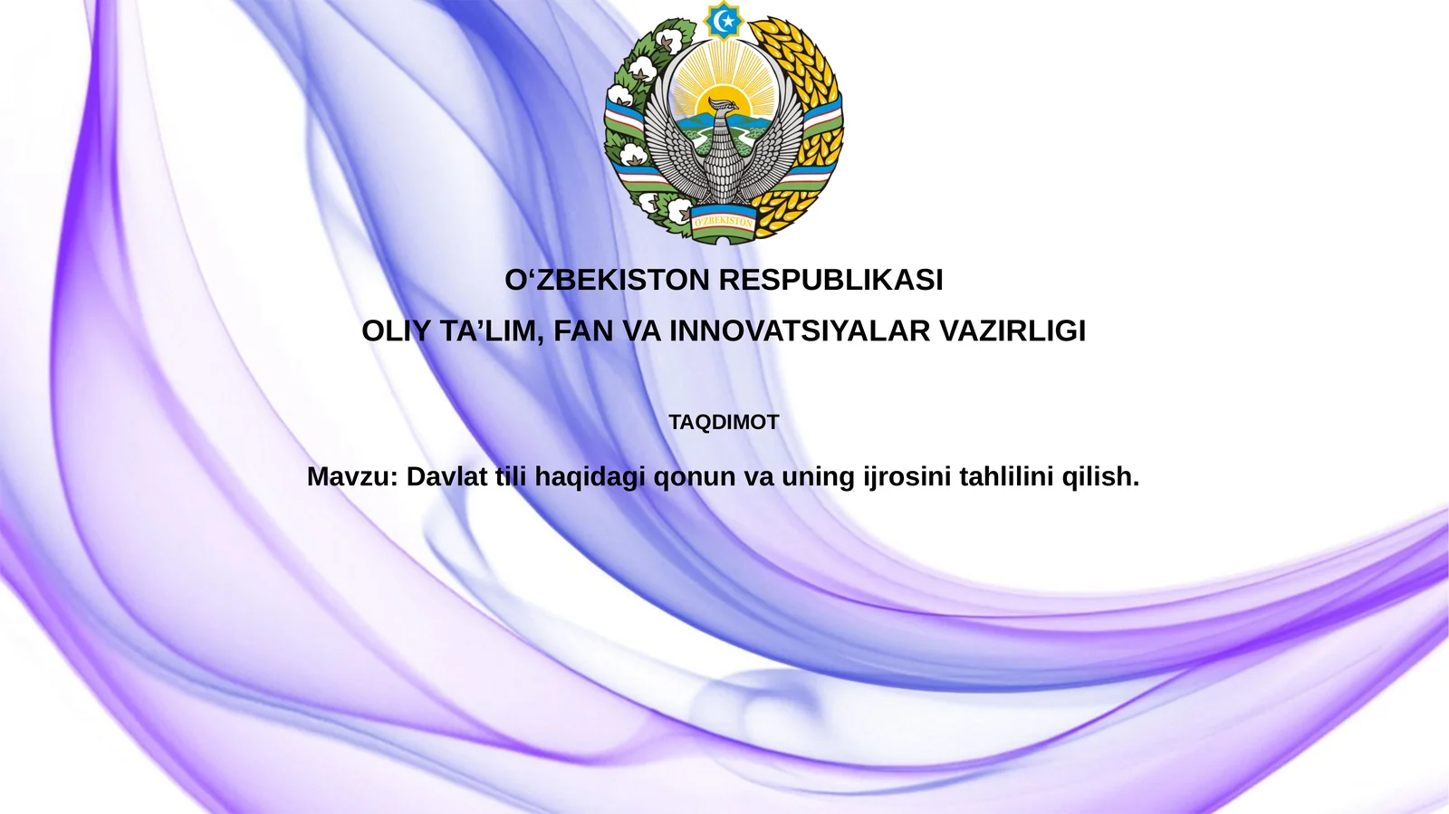 Davlattilihaqidagiqonunvauningijrosinitahliliniqilish