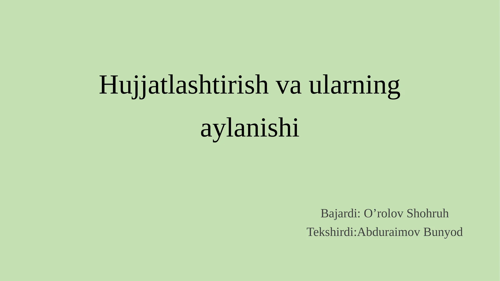 Hujjatlashtirish va ularning aylanishi