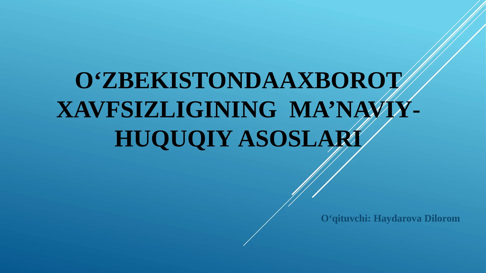 O‘zbekistonda Axborot xavfsizligining ma’naviy-huquqiy asoslari