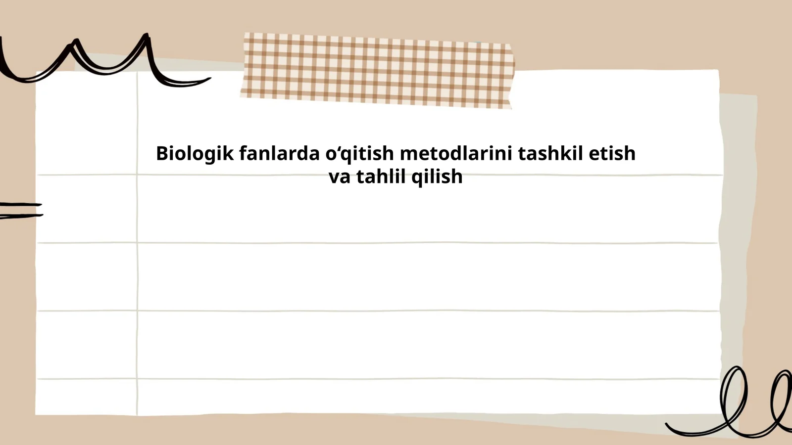 Biologik fanlarda o‘qitish metodlarini tashkil etish va tahlil qilish