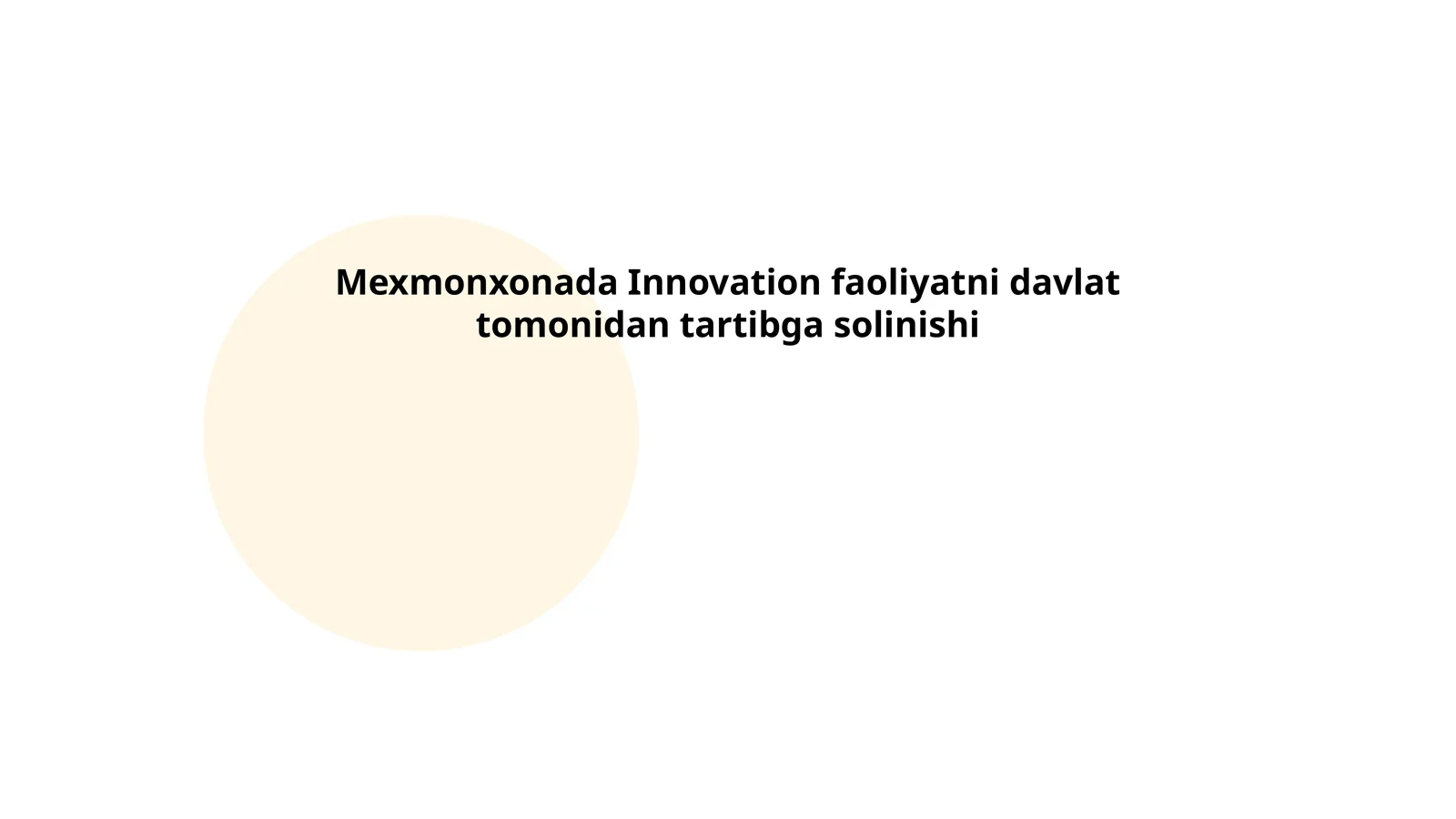 Mexmonxonada Innovation faoliyatni davlat tomonidan tartibga solinishi