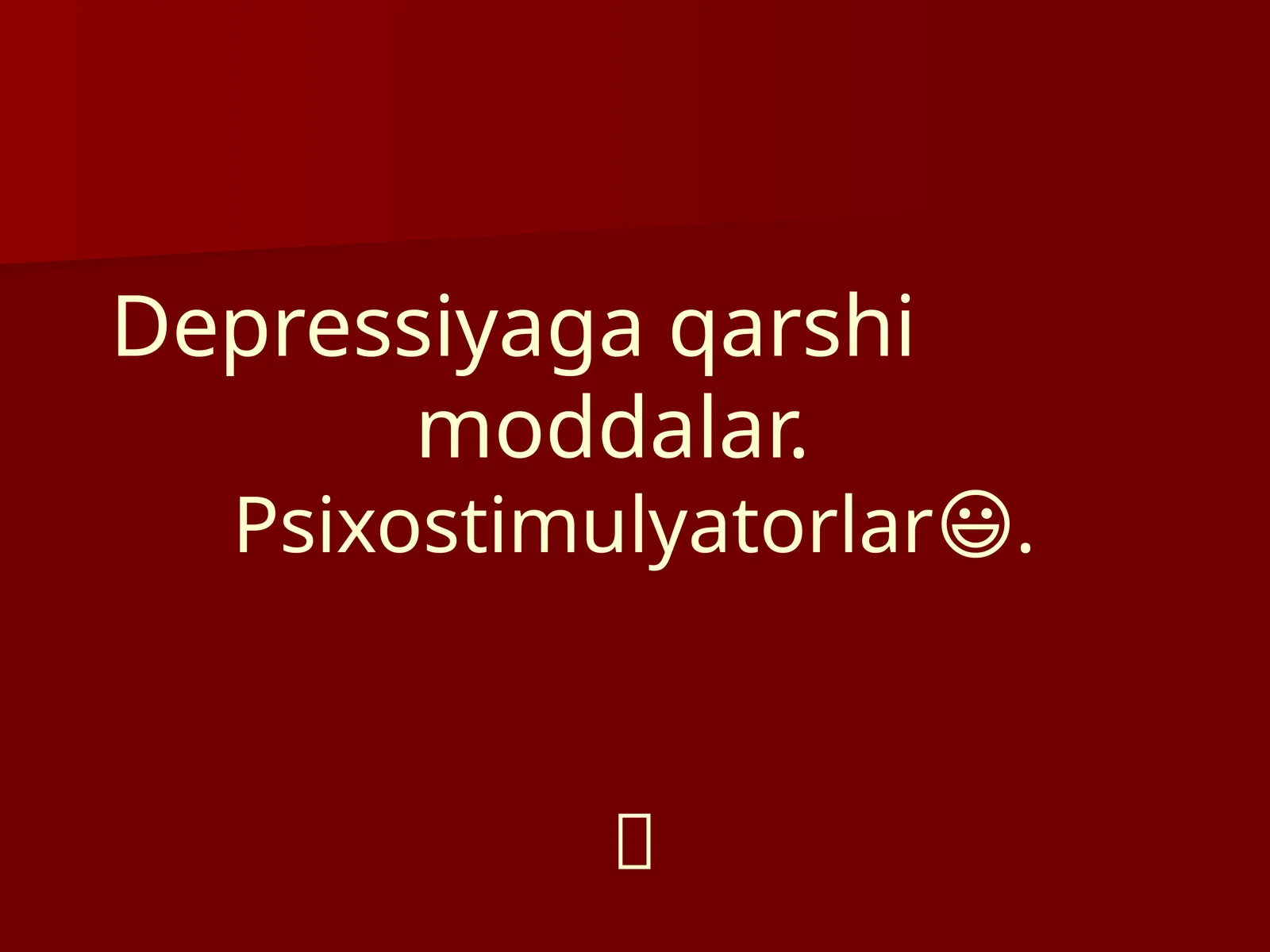 Depressaga qarshi moddalar