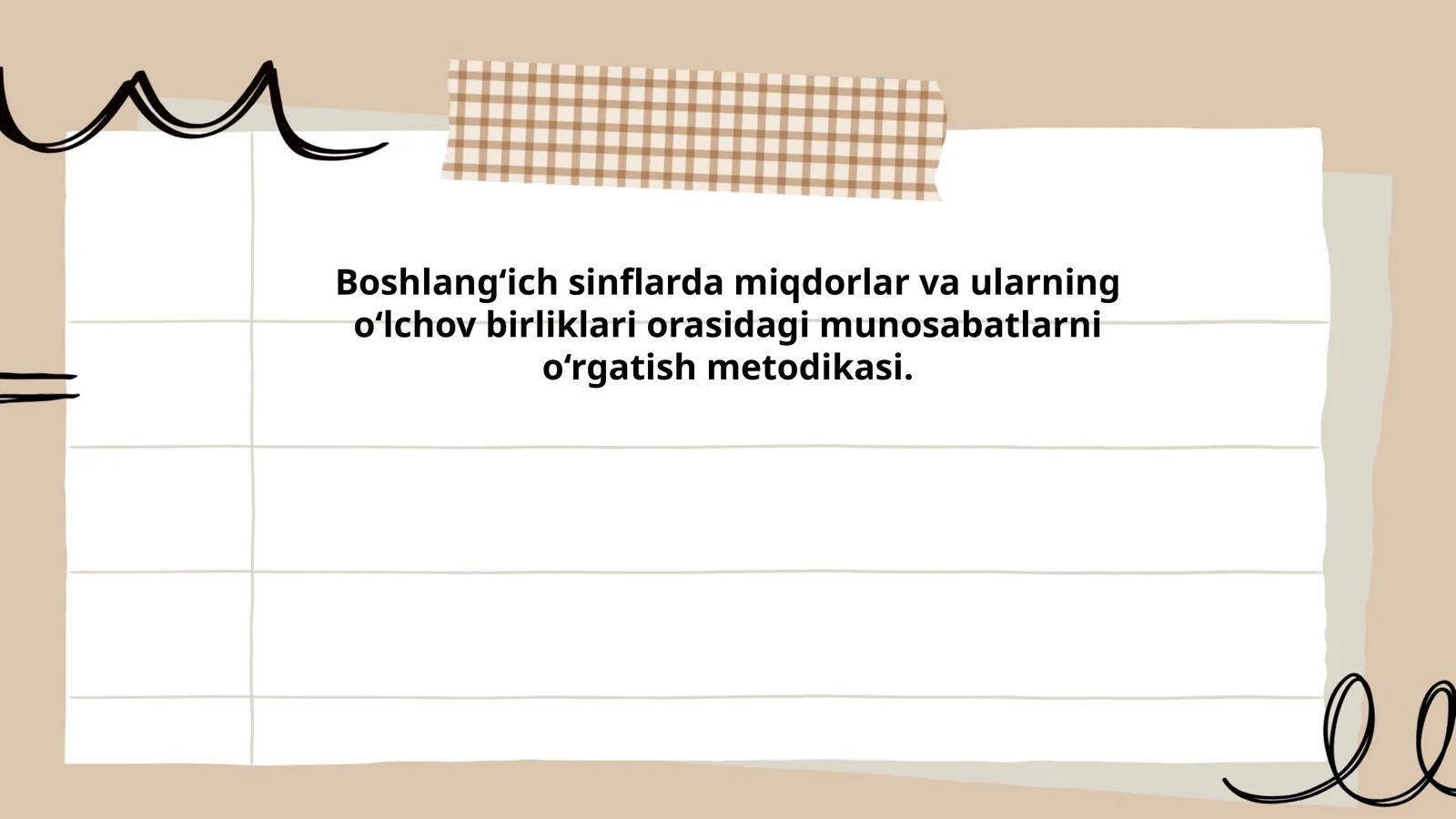 Boshlang‘ich sinflarda miqdorlar va ularning o‘lchov birliklari orasidagi munosabatlarni o‘rgatish metodikasi