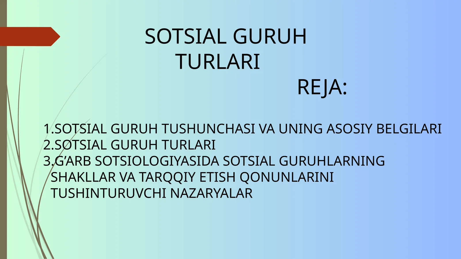 SOTSIAL GURUH TURLARI