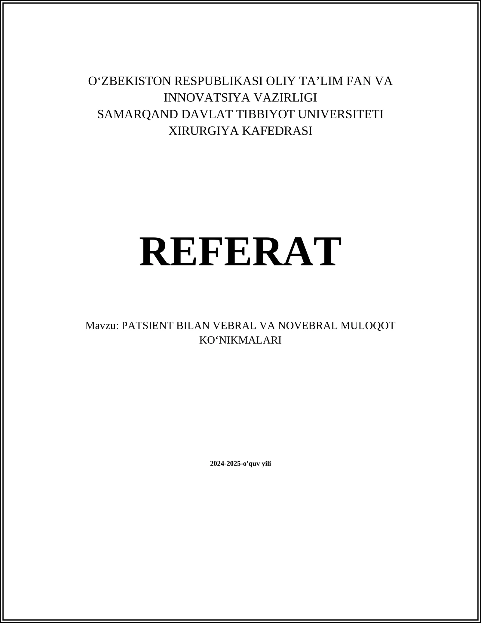 PATSIENT BILAN VEBRAL VA NOVEBRAL MULOQOT KOʻNIKMALARI