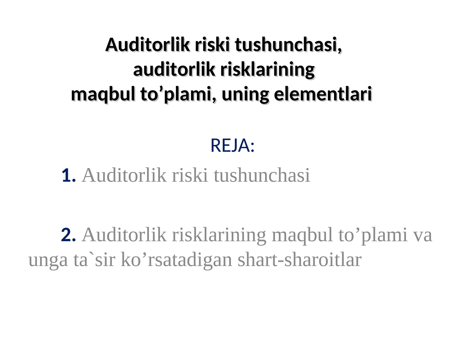 Auditorlik riski tushunchasi
