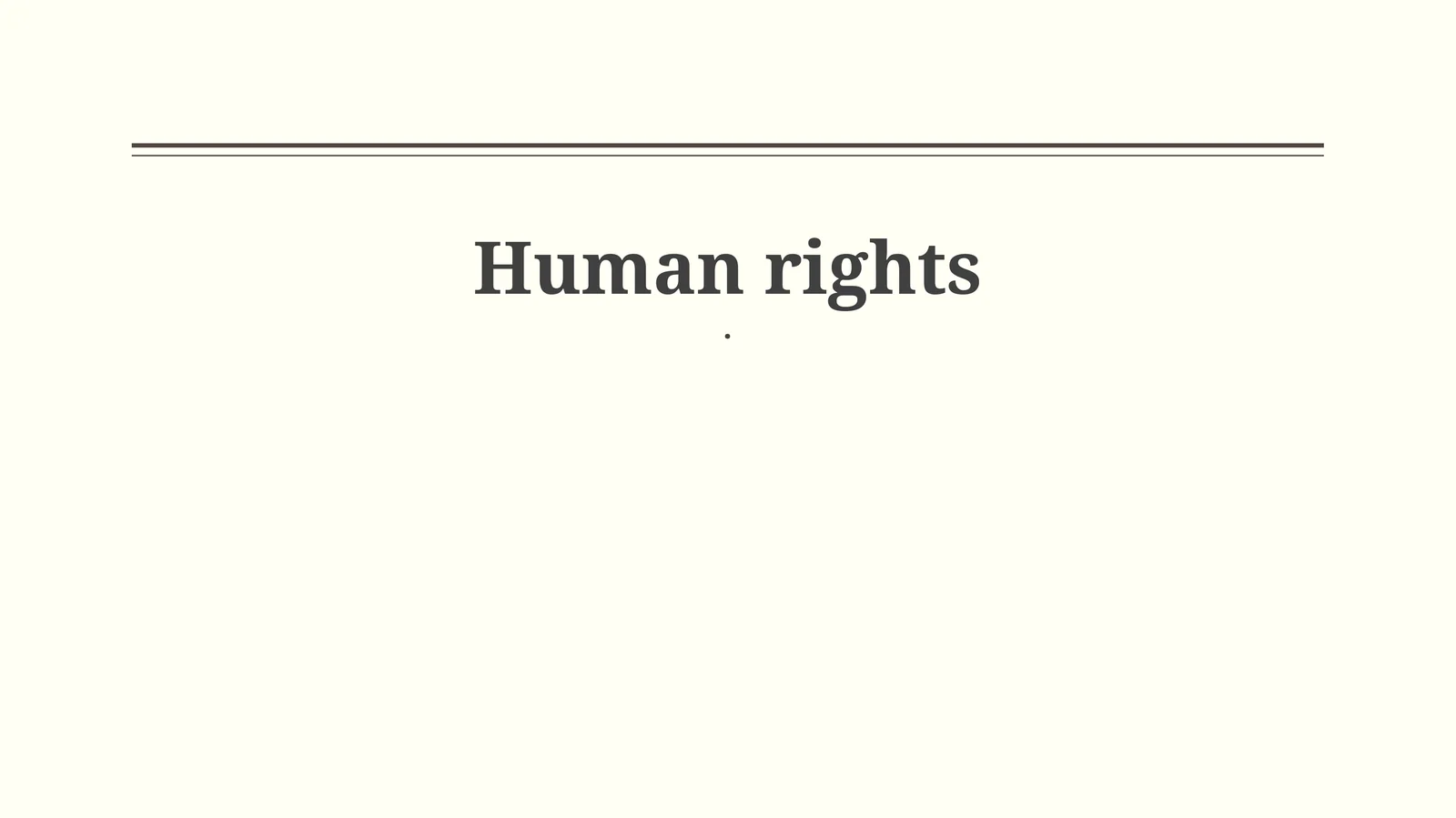 Defining Human Rights: Scope and Foundations
