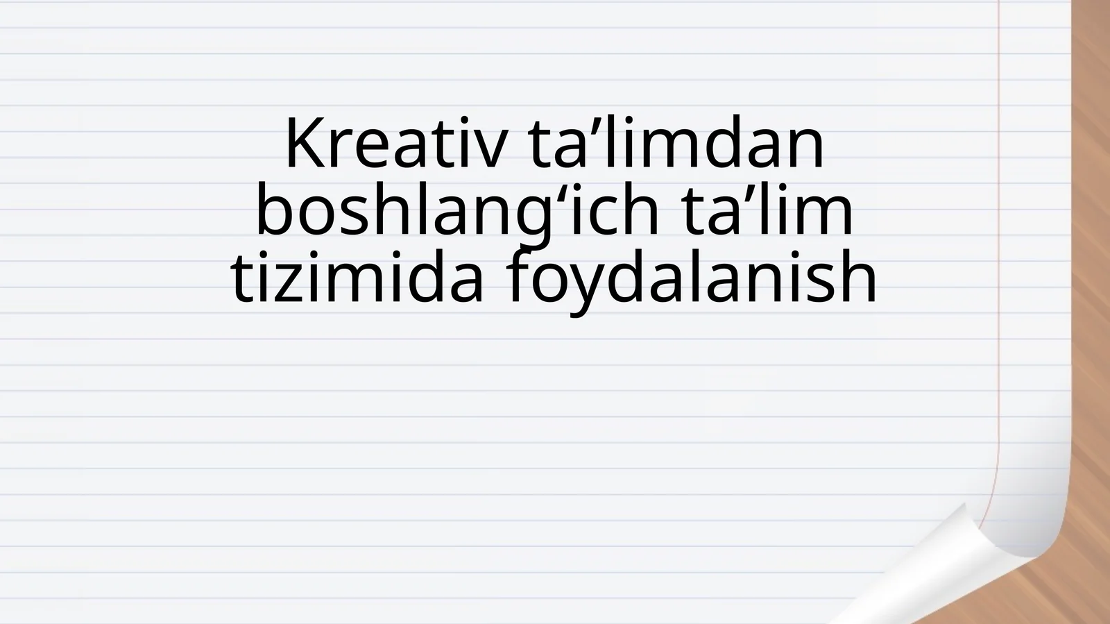 Kreativlik-boshaxsni rivojlantirish