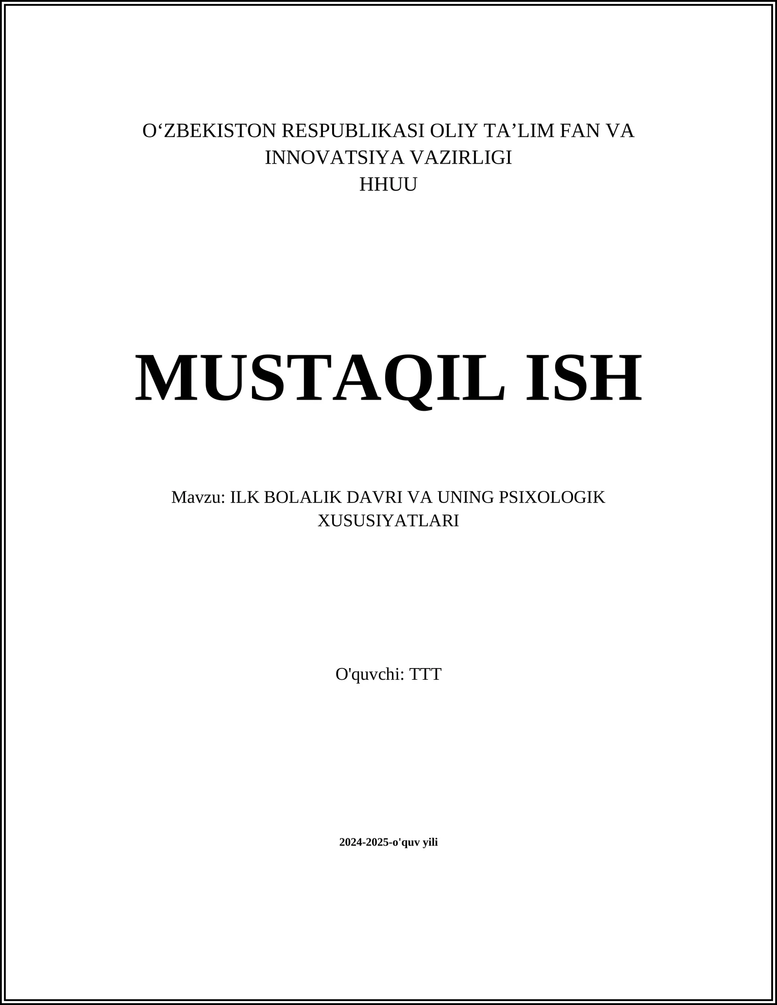ILK BOLALIK DAVRI VA UNING PSIXOLOGIK XUSUSIYATLARI
