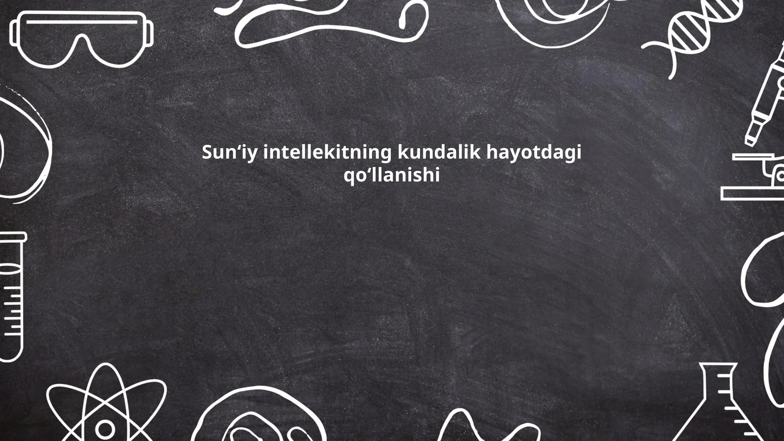 Sun‘iy intellekitning kundalik hayotdagi qo‘llanishi