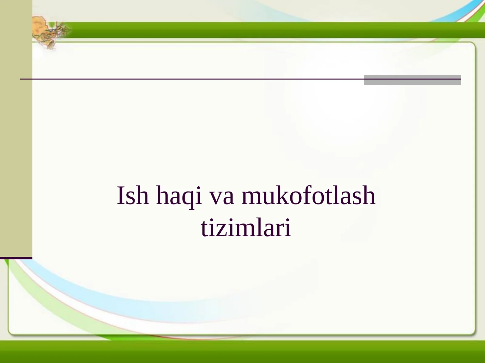 Ish haqi va mukofotlash tizimlari