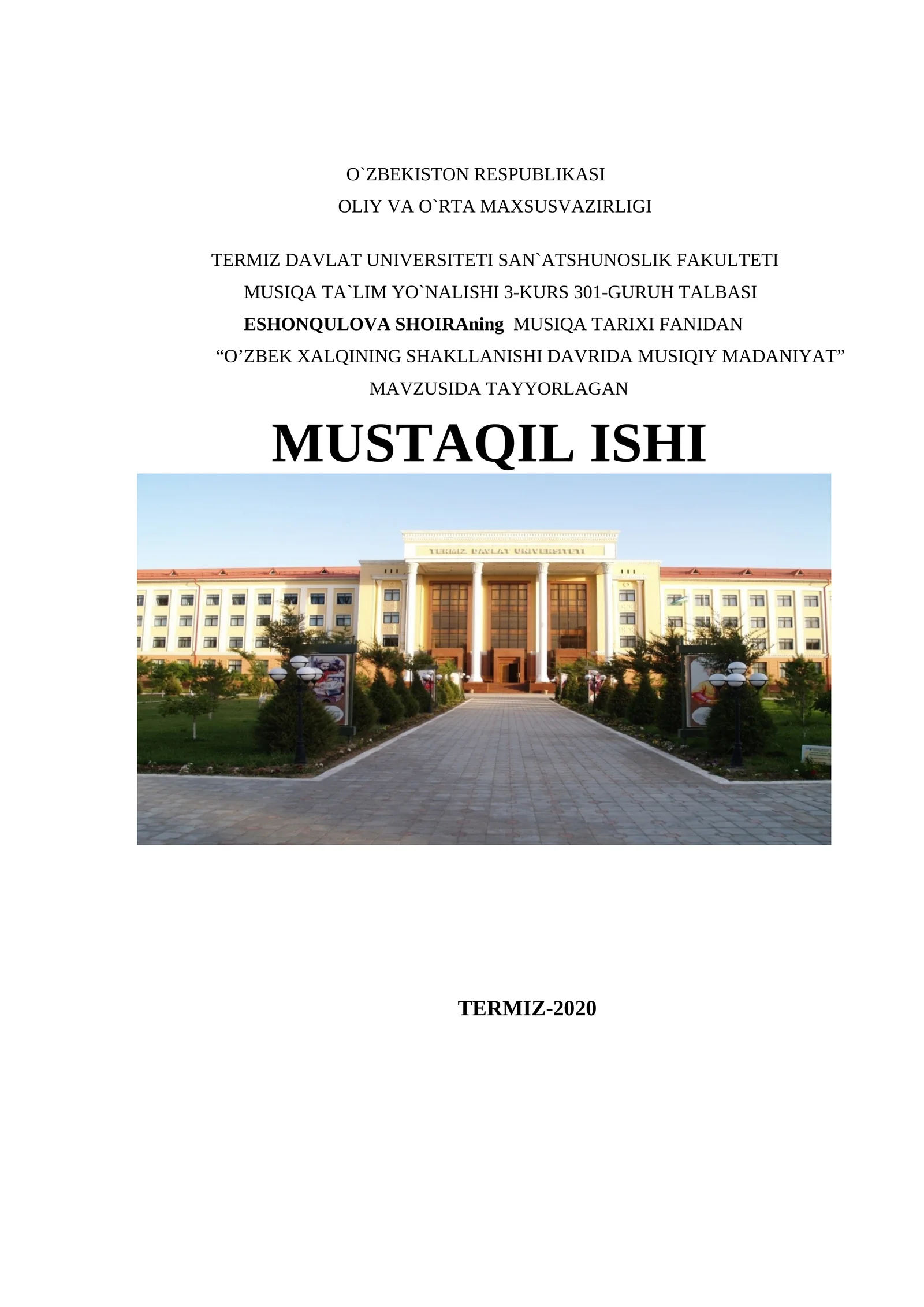 MUSIQA TARIXI FANIDAN “O’ZBEK XALQINING SHAKLLANISHI DAVRIDA MUSIQIY MADANIYAT” MAVZUSIDA TAYYORLAGAN MUSTAQIL ISHI