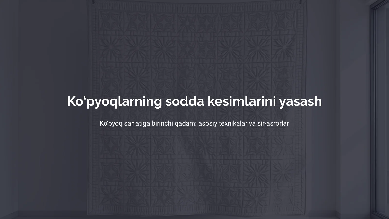 Ko‘pyoq (Quilt)