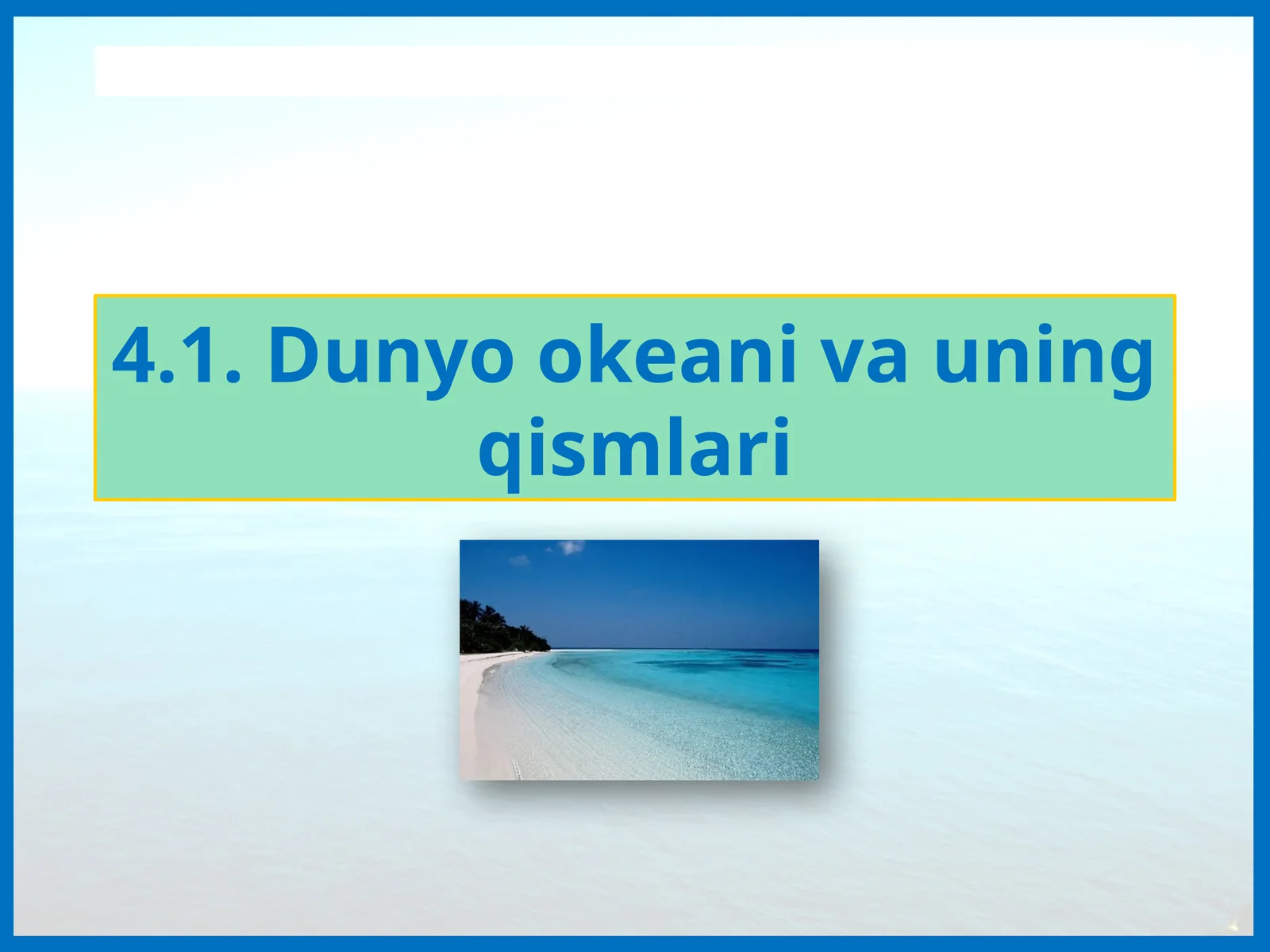 Dunyo okeani va uning qismlari