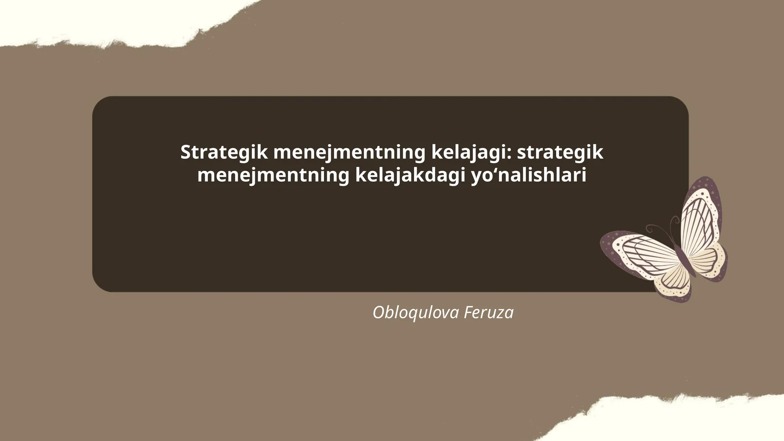Strategik menejmentning kelajagi: strategik menejmentning kelajakdagi yoʻnalishlari