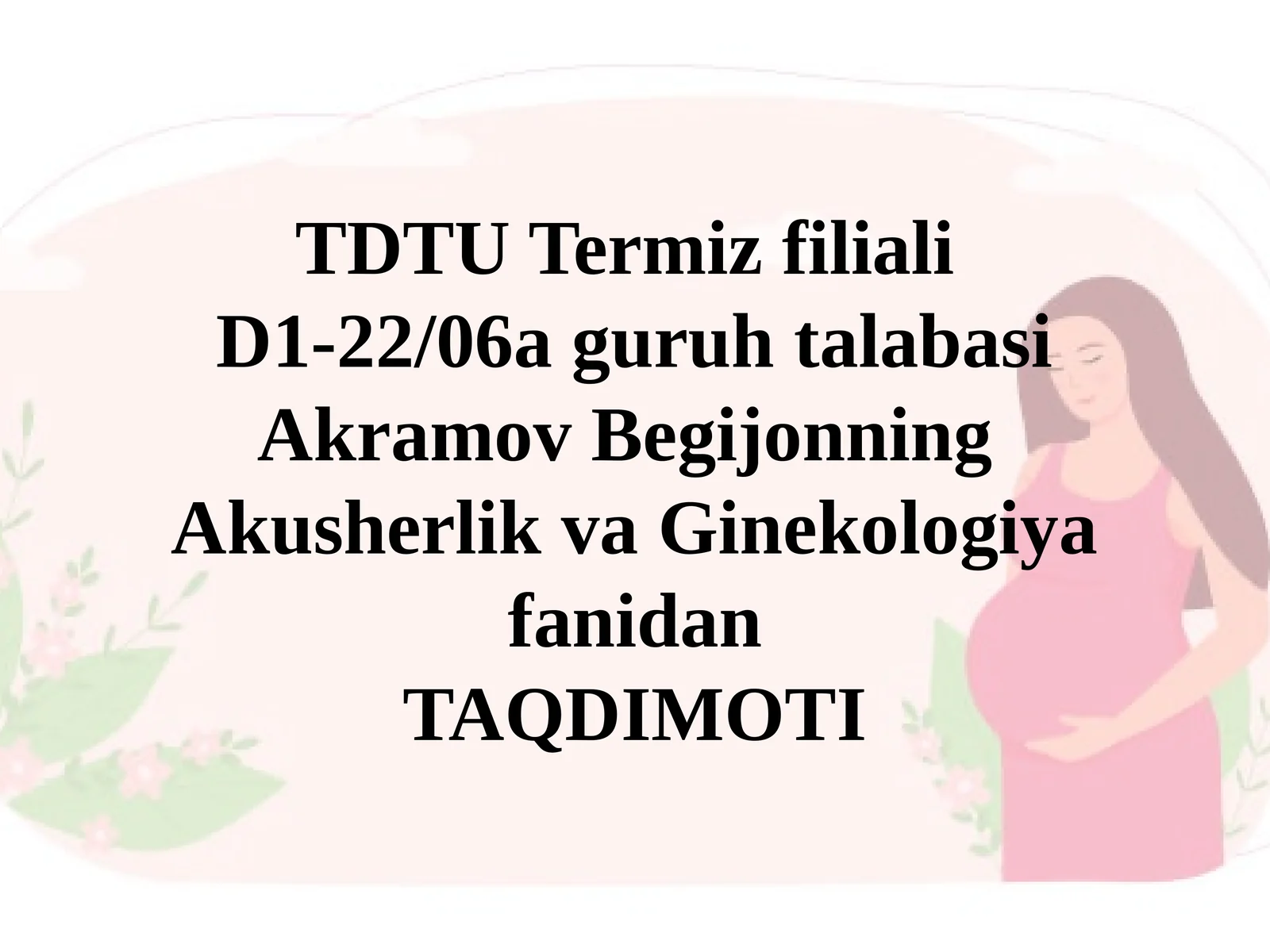 Ayollar jinsiy a’zolari klinik anatomiyasi