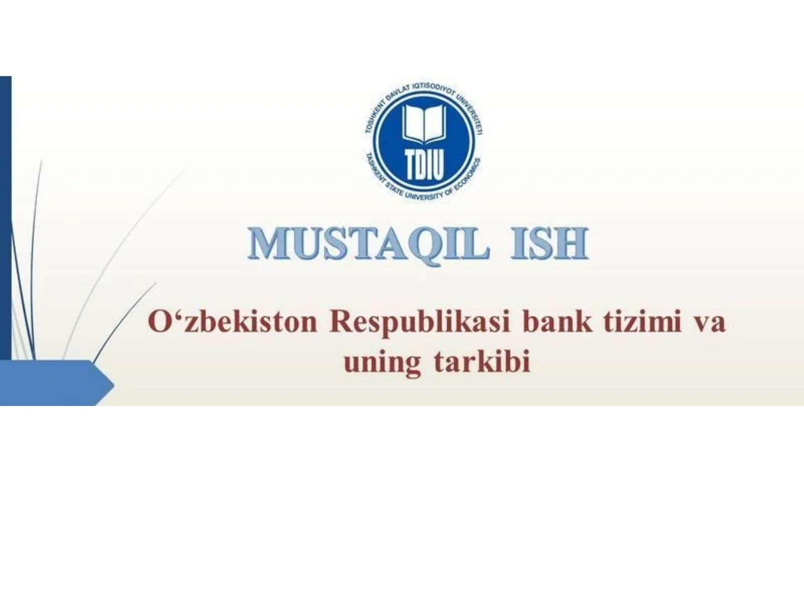 O'zbekiston Respublikasi bank tizimi va turlari.