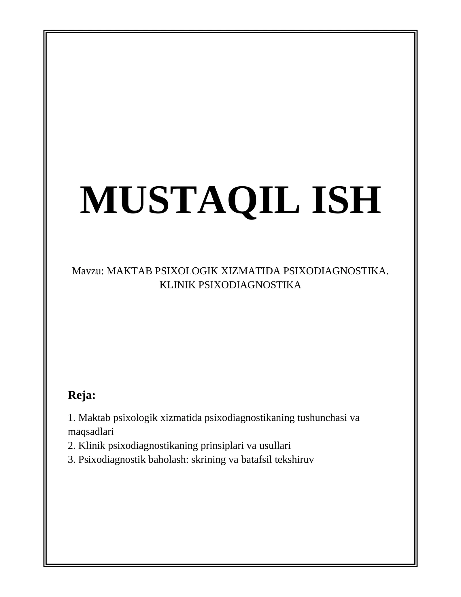 MAKTAB PSIXOLOGIK XIZMATIDA PSIXODIAGNOSTIKA. KLINIK PSIXODIAGNOSTIKA