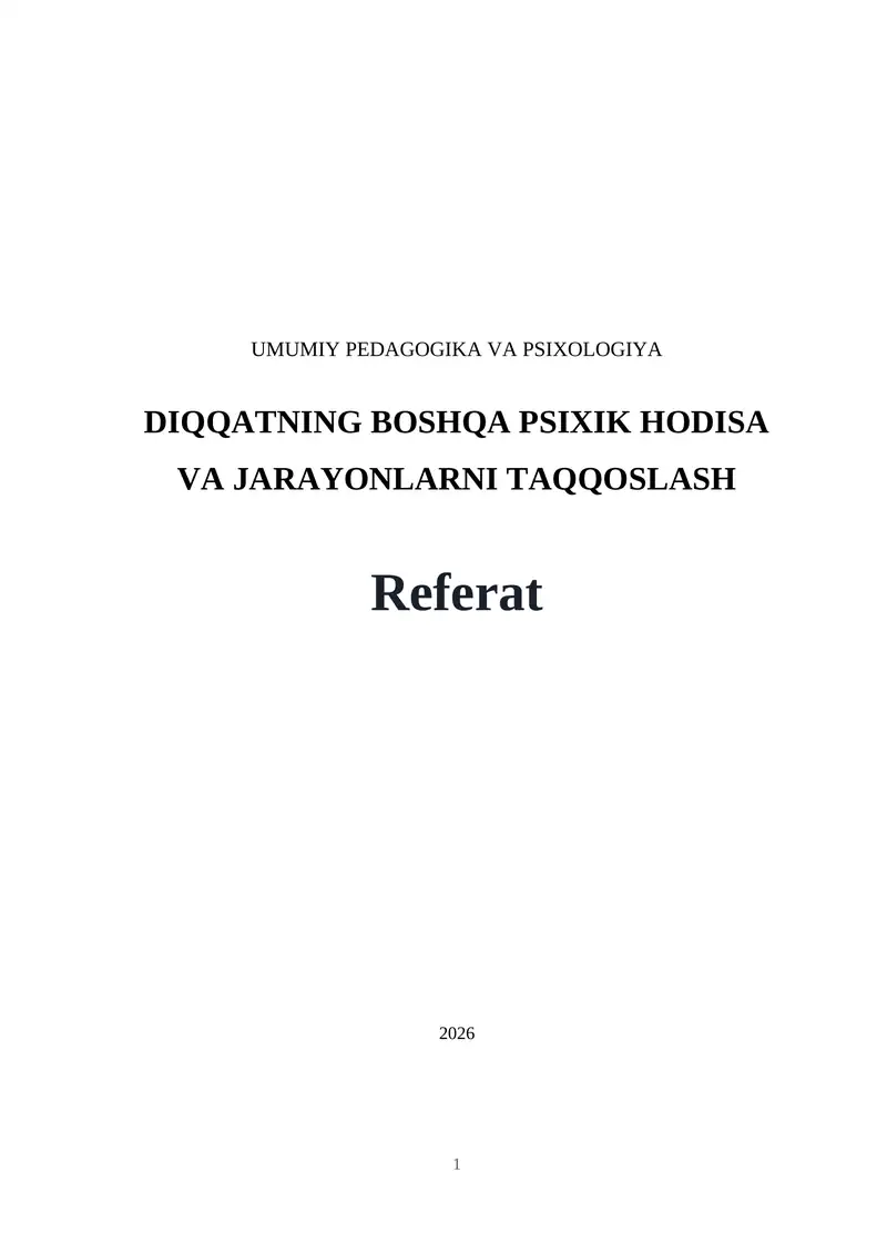 DIQQATNING BOSHQA PSIXIK HODISA
VA JARAYONLARNI TAQQOSLASH