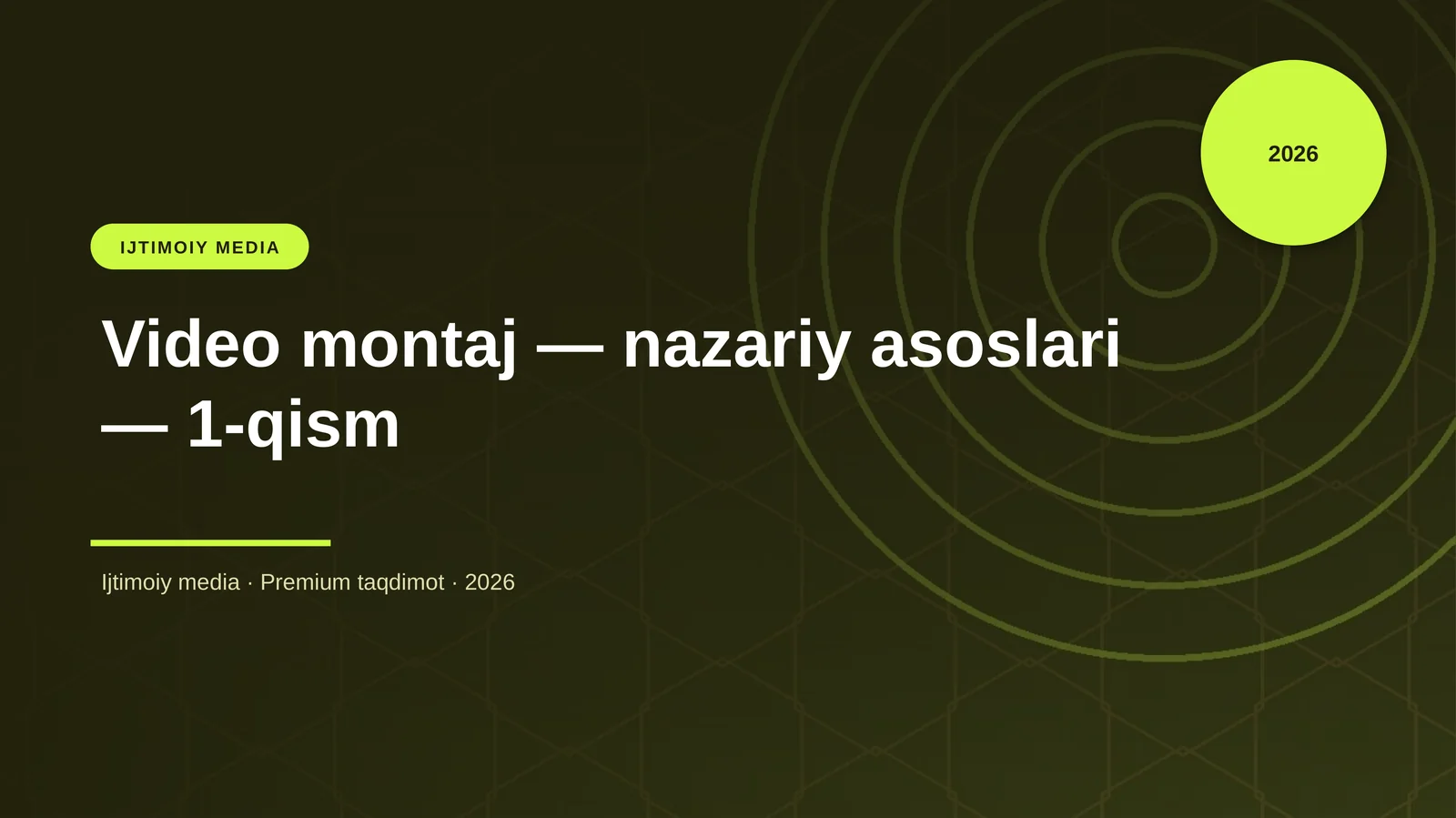 Video montaj — nazariy asoslari — 1-qism