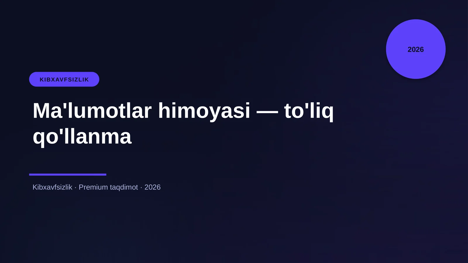 Ma'lumotlar himoyasi — to'liq qo'llanma