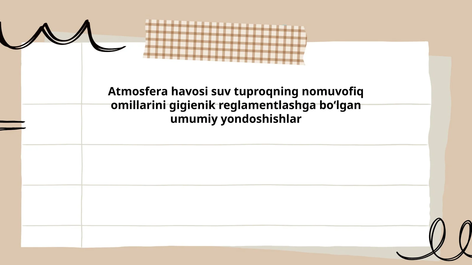 Atmosfera havosi suv tuproqning nomuvofiq omillarini gigienik reglamentlashga boʻlgan umumiy yondoshishlar