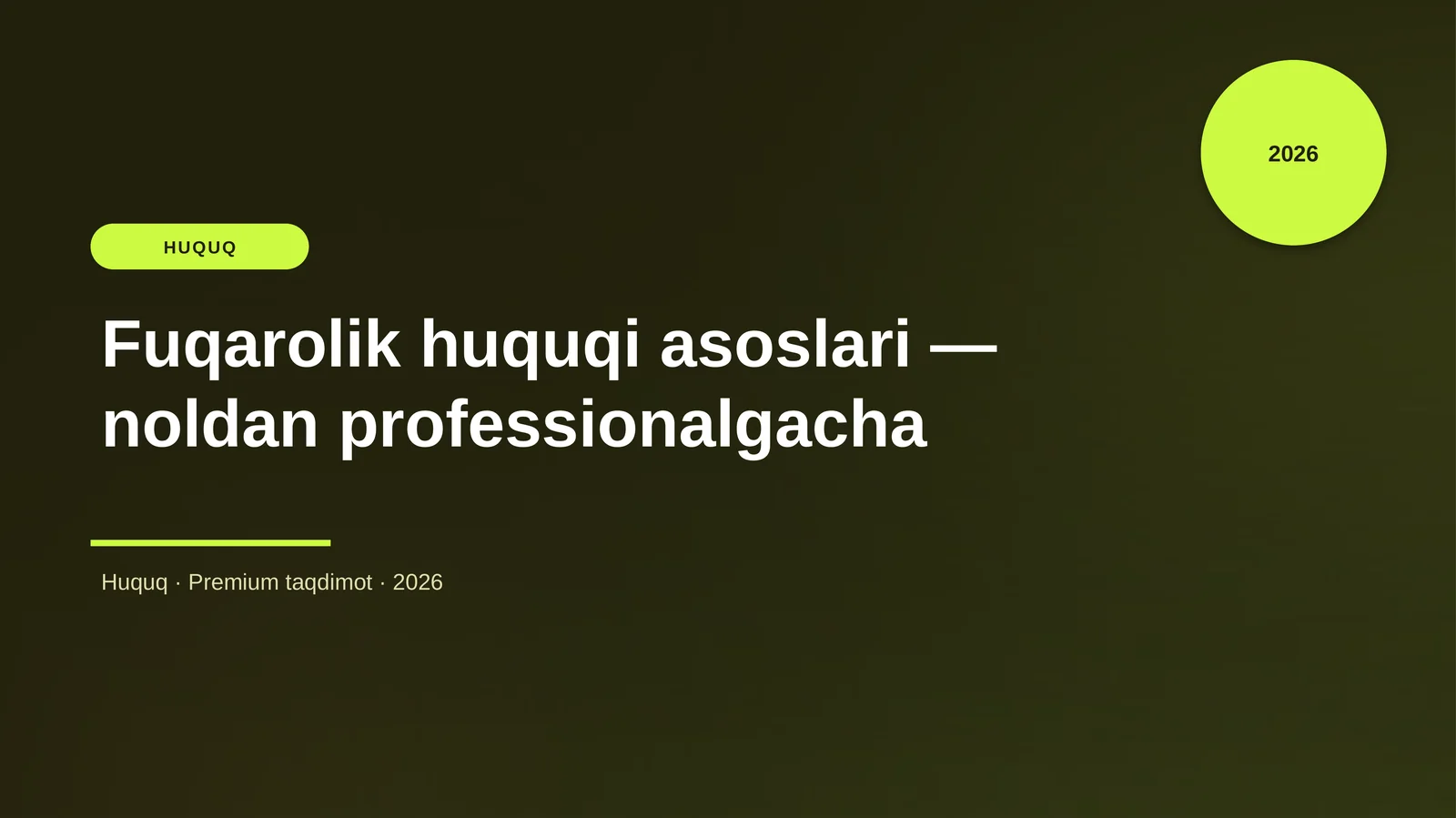 Fuqarolik huquqi asoslari — noldan professionalgacha