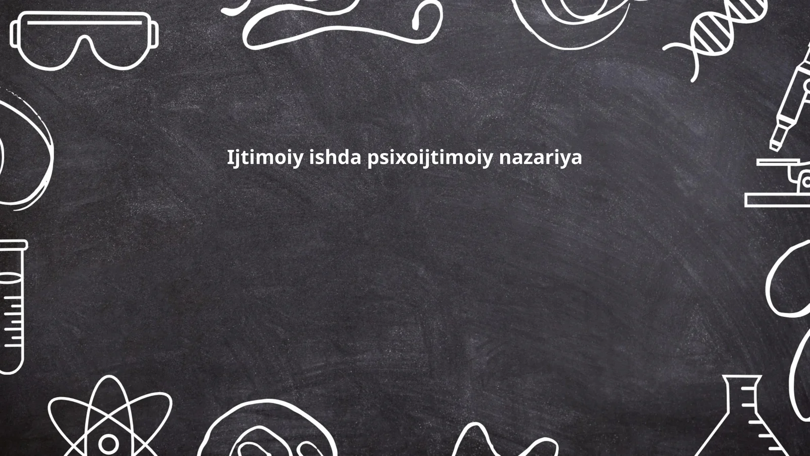 Ijtimoiy ishda psixoijtimoiy nazariya