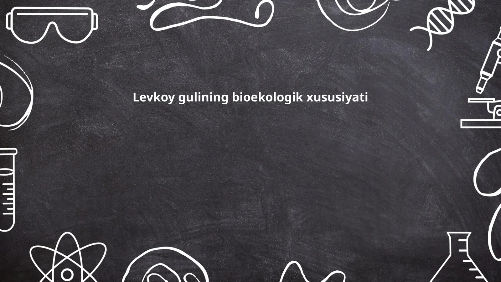 Levkoy gulining bioekologik xususiyati