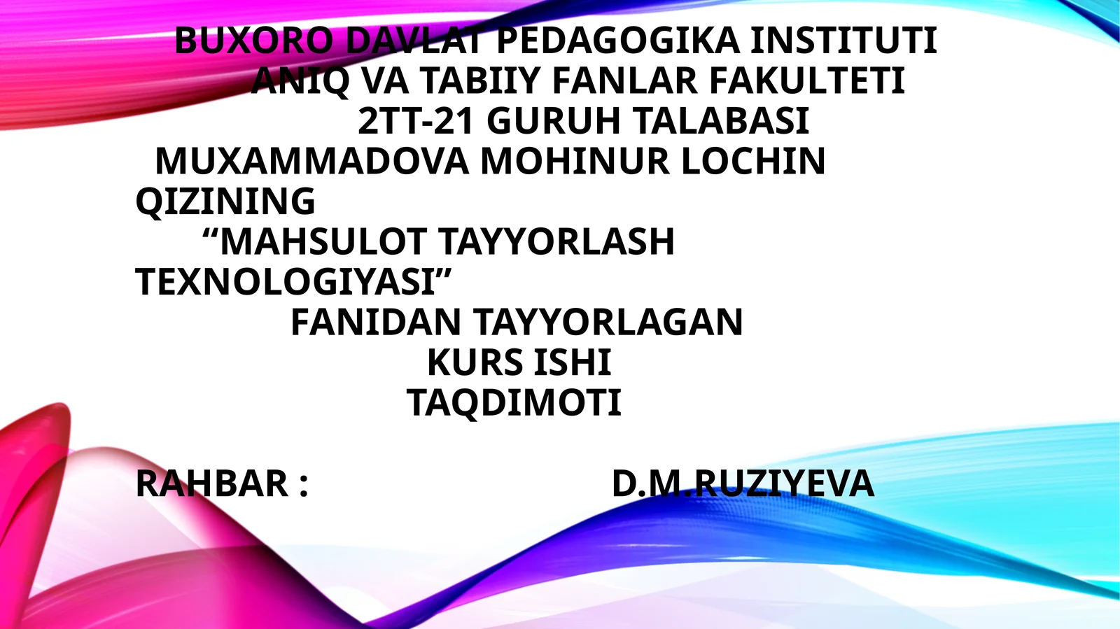 "Mahsulot tayyorlash texnologiyasi"