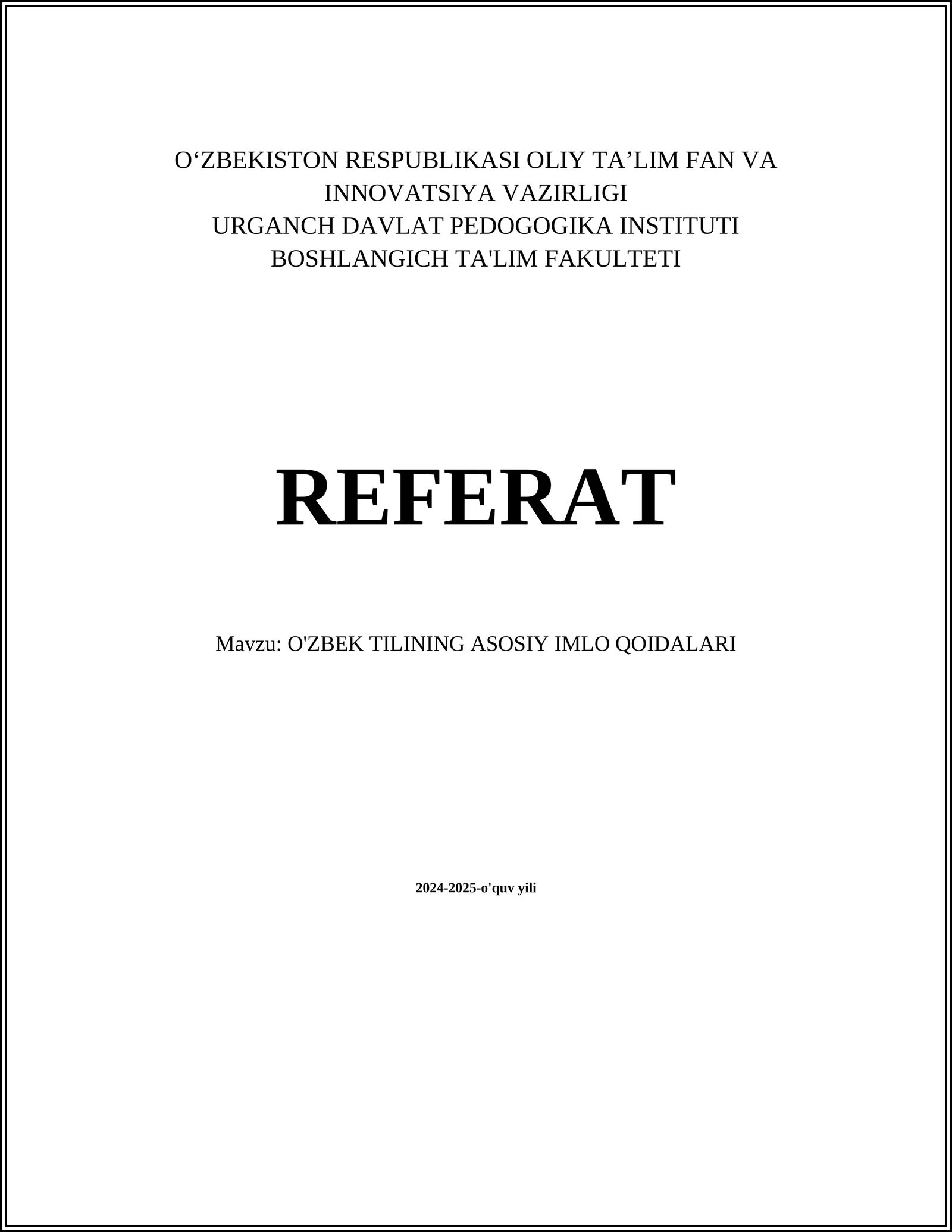 O'ZBEK TILINING ASOSIY IMLO QOIDALARI
