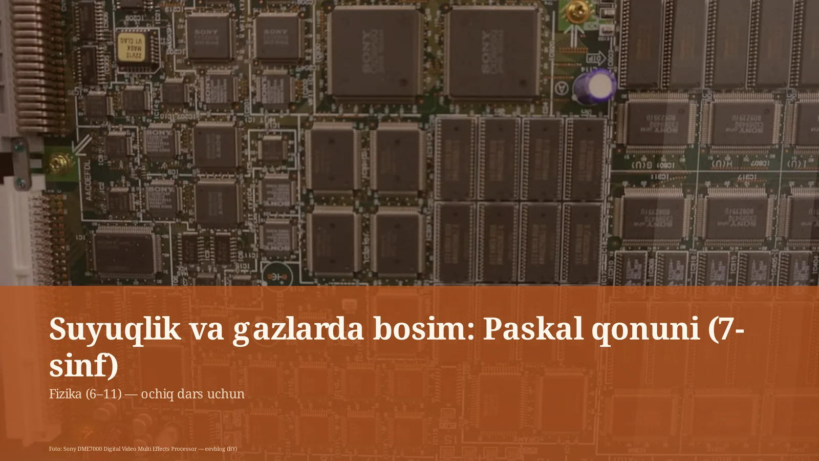 Suyuqlik va gazlarda bosim: Paskal qonuni (7-sinf)